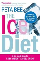 Couverture du livre « The Ice Diet » de Peta Bee aux éditions Penguin Books Ltd Digital