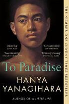 Couverture du livre « TO PARADISE » de Hanya Yanagihara aux éditions Picador Uk