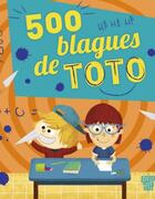 Couverture du livre « 500 blagues de Toto » de Virgile Turier aux éditions Epagine