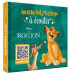 Couverture du livre « Mon histoire à écouter : le Roi Lion » de Disney aux éditions Disney Hachette