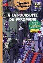 Couverture du livre « A la poursuite du pyromane - cm1 et cm2 » de Rabier Yvelise aux éditions Hachette Education