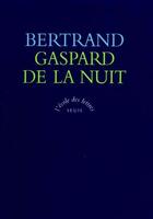 Couverture du livre « Gaspard de la nuit » de Aloysius Bertrand aux éditions Ecole Des Loisirs