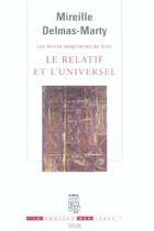 Couverture du livre « Les forces imaginantes du droit t.1 ; le relatif et l'universel » de Mireille Delmas-Marty aux éditions Seuil