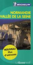 Couverture du livre « Le guide vert ; Normandie, Vallée de la Seine (édition 2011) » de Collectif Michelin aux éditions Michelin