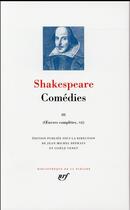 Couverture du livre « Comédies Tome 3 » de William Shakespeare aux éditions Gallimard