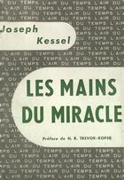 Couverture du livre « Les mains du miracle » de Joseph Kessel aux éditions Gallimard