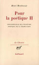 Couverture du livre « Pour la poetique - vol02 » de Henri Meschonnic aux éditions Gallimard (patrimoine Numerise)