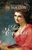 Couverture du livre « Le salon d'Emilie » de Emmanuelle De Boysson aux éditions Flammarion