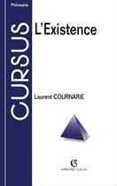 Couverture du livre « L'existence » de Laurent Cournarie aux éditions Armand Colin