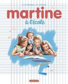 Couverture du livre « Martine à l'école » de Marcel Marlier et Gilbert Delahaye aux éditions Casterman