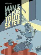 Couverture du livre « Mamie n'a plus toute sa tête » de Romain Dutreix aux éditions Dargaud