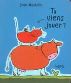 Couverture du livre « Tu viens jouer » de Maubille Jean aux éditions Ecole Des Loisirs