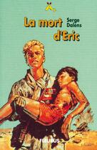 Couverture du livre « Le prince Eric t.4 ; la mort d'Eric » de Pierre Joubert et Serge Dalens aux éditions Mame