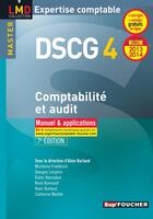 Couverture du livre « DSCG 4 ; comptabilité et audit ; manuel et applications (7e édition) » de Alain Burlaud aux éditions Foucher