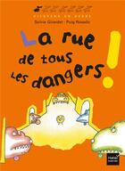 Couverture du livre « La rue de tous les dangers » de Girardet/Puig-Rosado aux éditions Hatier