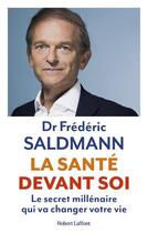 Couverture du livre « La santé devant soi » de Frédéric Saldmann aux éditions Robert Laffont
