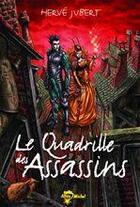 Couverture du livre « La trilogie Morgenstern t.1 ; le quadrille des assassins » de Hervé Jubert aux éditions Albin Michel