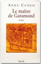 Couverture du livre « Le maître de Garamond » de Anne Cuneo aux éditions Stock