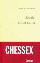 Couverture du livre « SOSIE D UN SAINT » de Jacques Chessex aux éditions Grasset