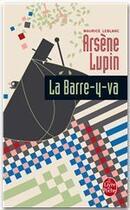Couverture du livre « La Barre-y-va » de Maurice Leblanc aux éditions Le Livre De Poche