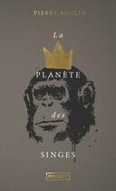 Couverture du livre « La planète des singes » de Pierre Boulle aux éditions Pocket