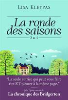Couverture du livre « La ronde des saisons Tomes 3 & 4 » de Lisa Kleypas aux éditions J'ai Lu