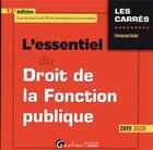 Couverture du livre « L'essentiel du droit de la fonction publique (édition 2019/2020) » de Emmanuel Aubin aux éditions Gualino