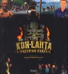 Couverture du livre « Kho-lantha ; le livre » de Alain Issok et Denis Brogniart aux éditions Fetjaine