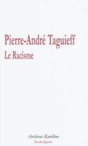 Couverture du livre « Racisme » de Pierre-Andre Taguieff aux éditions Kareline
