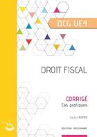 Couverture du livre « Droit fiscal : corrigé : UE 4 du DCG (3e édition) » de Bertrand Beringer aux éditions Corroy