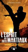 Couverture du livre « L'esprit des arts martiaux » de Georges Osorio aux éditions Encre Multimed