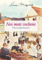 Couverture du livre « Nos mots cochons / unseri drackwerter » de Simone Morgenthaler aux éditions Id