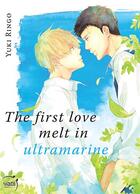 Couverture du livre « The first love melt in ultramarine » de Ringo Yuki aux éditions Taifu Comics