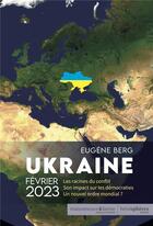 Couverture du livre « La guerre en Ukraine : l'entrée dans une ère nouvelle » de Eugene Berg aux éditions Hemispheres