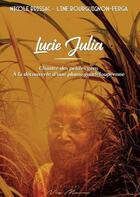 Couverture du livre « Lucie julia - chantre des petites gens » de Brissac aux éditions Neg Mawon