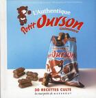 Couverture du livre « L'authentique petit ourson guimauve ; 30 recettes culte » de  aux éditions Marabout