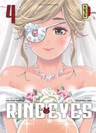 Couverture du livre « Ring eyes Tome 4 » de Hajime Inoryuu et Takahiro Ohba aux éditions Kana