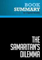 Couverture du livre « Summary: The Samaritan's Dilemma : Review and Analysis of Deborah Stone's Book » de Businessnews Publish aux éditions Political Book Summaries