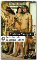 Couverture du livre « Le trésor de la Reine-cobra » de Vanoyeke-V aux éditions Le Masque