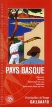 Couverture du livre « Pays basque ; Bayonne, Biarritz, Saint-Jean-de-Luz, Espelette, Saint-Jean-Pied-de-Port » de  aux éditions Gallimard-loisirs