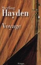 Couverture du livre « Voyage » de Sterling Hayden aux éditions Rivages