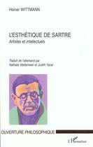 Couverture du livre « Esthetique de sartre (l') artistes et intellectuels » de Heiner Wittmann aux éditions L'harmattan