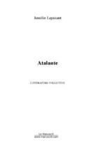 Couverture du livre « Atalante » de Jennifer Lepaisant aux éditions Editions Le Manuscrit