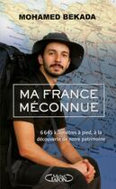 Couverture du livre « Ma France méconnue » de Mohamed Bekada aux éditions Michel Lafon