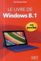 Couverture du livre « Le livre de windows 8.1 » de Jean-Francois Sehan aux éditions First Interactive