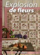 Couverture du livre « Explosion de fleurs » de Marie Suarez aux éditions De Saxe