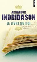 Couverture du livre « Le livre du roi » de Arnaldur Indridason aux éditions Points