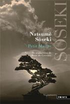 Couverture du livre « Petit maître » de Soseki Natsume aux éditions Points