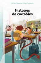 Couverture du livre « Lecture En Tete ; Histoires De Cartables » de Michel Piquemal et Régis Delpeuch aux éditions Sedrap Jeunesse