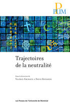 Couverture du livre « Trajectoires de la neutralité » de Amiraux/Koussen aux éditions Les Presses De L'universite De Montreal